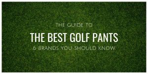 the-best-golf-trousers-6-brands-you-need-to-know.jpg